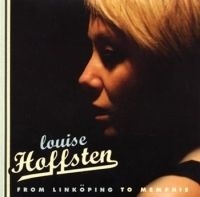 Louise Hoffsten - From Linköping To Memphis i gruppen VI TIPSAR / Blowout / Blowout-CD hos Bengans Skivbutik AB (508901)