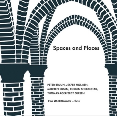 Bruun/Agerfeldt Olesen/Snekkestad/H - Spaces And Places