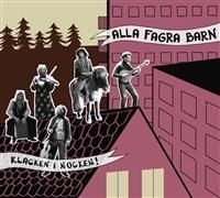 Alla Fagra Barn - Klacken I Nocken! i gruppen CD / Barnmusik hos Bengans Skivbutik AB (509938)
