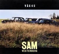 Vesterberg Sam - Väg 45 i gruppen Externt_Lager / Naxoslager hos Bengans Skivbutik AB (510826)