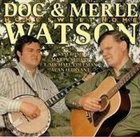 Watson Doc & Merle - Home Sweet Home