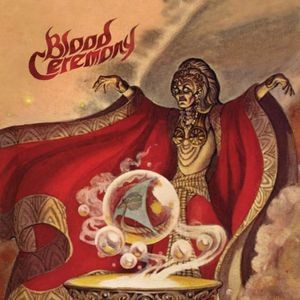 Blood Ceremony - BLOOD CEREMONY