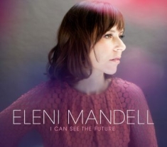 Mandell Eleni - I Can See The Future