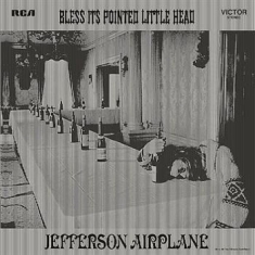 Jefferson Airplane - Bless It's Pointed..