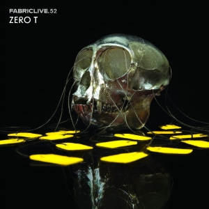 Zero T - Fabriclive 52 :