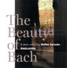 Änglaspel - The Beauty Of Bach