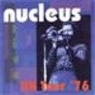 Nucleus - Uk Tour '76