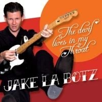 La Botz Jake - Devil Lives In My Throat i gruppen CD / Jazz/Blues hos Bengans Skivbutik AB (519628)