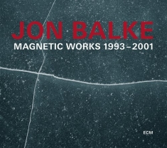 Jon Balke - Magnetic Works