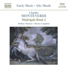Monteverdi Claudio - Madrigals Book 2