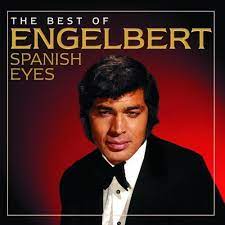 Engelbert Humperdinck - Spanish Eyes - The Best Of
