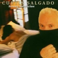 Salgado Curtis - Strong Suspicion i gruppen CD / Jazz/Blues hos Bengans Skivbutik AB (522990)