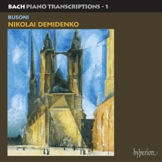 Bach Johann Sebastian - Demidenko Plays Bach/Busoni 1