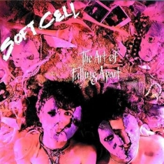 Soft Cell - Art Of Falling Apart