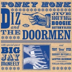 Diz And The Doormen - Tonky Honk