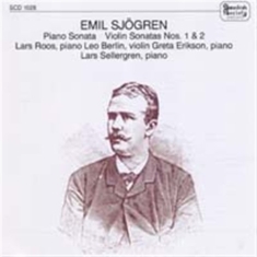Sjögren Emil - Piano Sonata / Violin Sonatas
