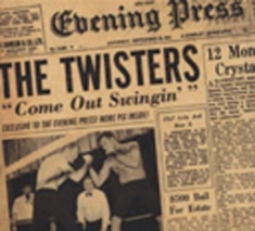 Twisters The - Come Out Swingin': The Masters Of H