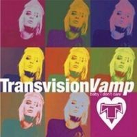 Transvision Vamp - Baby I Don't Care - Best Of i gruppen CD / Pop hos Bengans Skivbutik AB (526718)