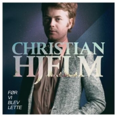 Christian Hjelm - Før Vi Blev Lette