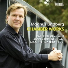 Magnus Lindberg - Chamber Works