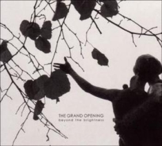 Grand Opening - Beyond The Brightness