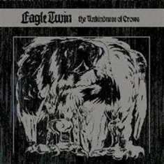 Eagle Twin - Unkindness Of Crows The