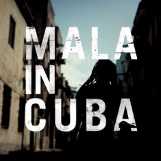 Mala - Mala In Cuba