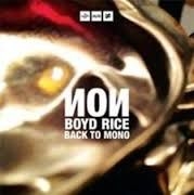 Non / Boyd Rice - Back To Mono