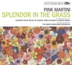 Pink Martini - Splendor In The Grass