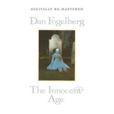Fogelberg Dan - Innocent Age