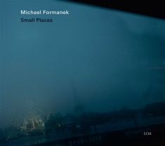 Michael Formanek - Small Places