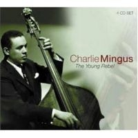 Mingus Charlie - Young Rebel i gruppen Blowout / Blowout-CD hos Bengans Skivbutik AB (532068)