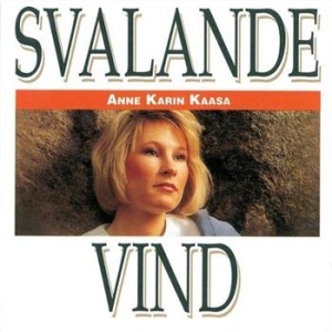 Kaasa Anne Karin - Svalande Vind