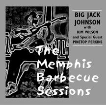 Johnson Big Jack & Kim Wilson - Memphis Barbecue Sessions i gruppen CD / Jazz/Blues hos Bengans Skivbutik AB (535250)