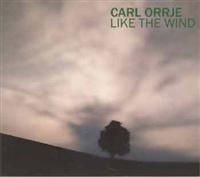 Orrje Carl - Like The Wind i gruppen CD / CD Jazz hos Bengans Skivbutik AB (536300)