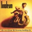 Linoleum - Race From The Burning Building