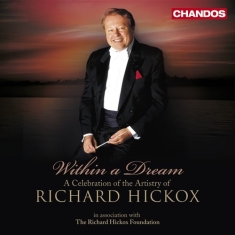Richard Hickox - A Celebration Of