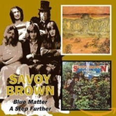 Savoy Brown - Blue Matter / A Step Further