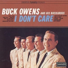 Owens Buck And His Buckaroos - I Don't Care