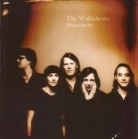 Walkabouts - Shimmers - Best Of Walkabouts i gruppen CD / Rock hos Bengans Skivbutik AB (540142)