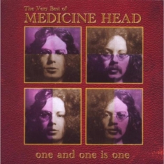Medicine Head - Very Best Of - One And One Is One