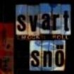 Svart Snö - Smock'n Roll i gruppen CD / Pop-Rock,Svensk Musik hos Bengans Skivbutik AB (540503)