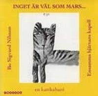 Nilsson Bo Sigvard & Ensamma Hjärta - Inget Är Väl Som Mars...-En Kattkab i gruppen CD / Jazz hos Bengans Skivbutik AB (542202)