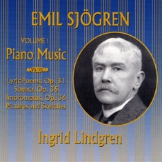 Sjögren Emil - Piano Music I /Ingrid Lindgren