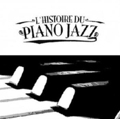Blandade Artister - History Of Piano Jazz