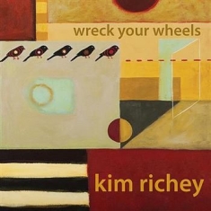 Richey Kim - Wreck Your Wheels