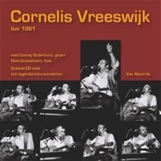Cornelis Vreeswijk - Cornelis Vreeswijk Live 1981