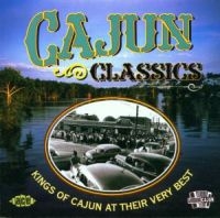 Various Artists - Cajun Classics