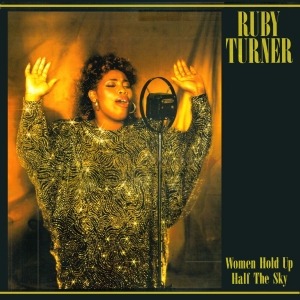 Turner Ruby - Women Hold Up Half The Sky