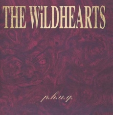 Wildhearts - P.H.U.Q.
